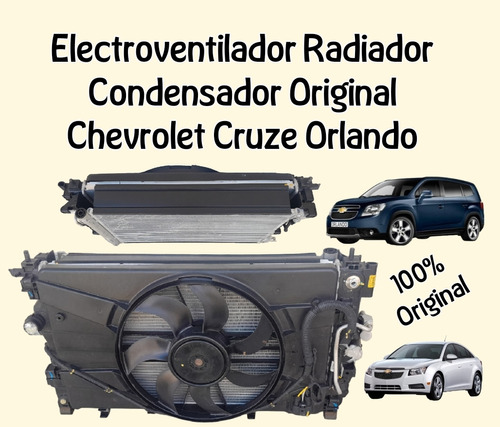 Electroventilador Radiador Condensador Orlando Cruze Origina