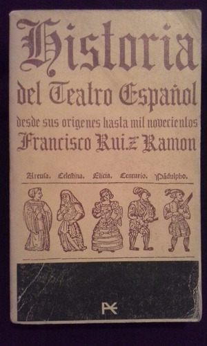 Historia Del Teatro Español, Origenes Hasta 1900. Alianza Ed