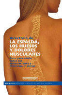 Libro Directorio  De La Espalda Los Huesos Y Dolores Muscul