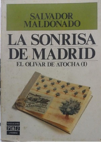 Libro - La Sonrisa De Madrid - Maldonado, Salvador, De Mald