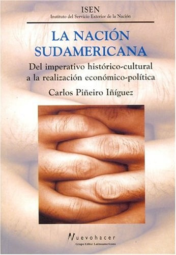 Nacion Sudamericana, La - Carlos Piñeiro Iñiguez