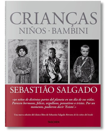 Crianças, De Sebastiao Salgado., Vol. Único. Editorial Taschen, Tapa Dura En Español