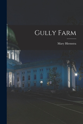 Libro Gully Farm - Hiemstra, Mary (pinder)