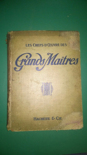 Les Chefs D'oeuvre Des Grands Maitres