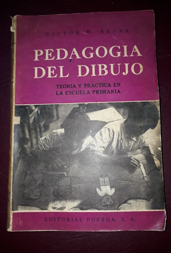 Pedagogía Del Dibujo-victor Reyes