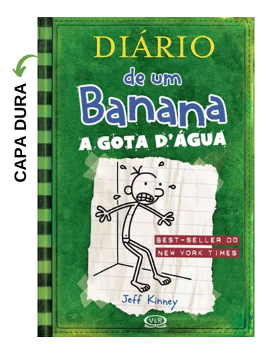 Livro Diário De Um Banana 3: A Gota Dágua, De Kinney, Jeff. - Capa Dura