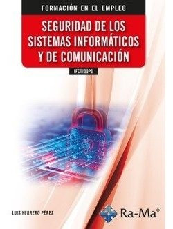 Libro Ifct100po Seguridad De Los Sistemas Informaticos Y ...