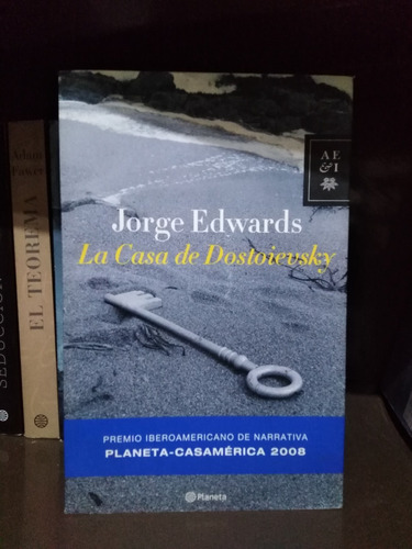 La Casa De Dostoievsky - Jorge Edwards