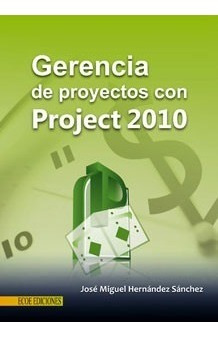 Libro Gerencia De Proyectos Con Project 2010