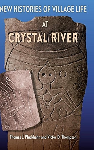 New Histories Of Village Life At Crystal River (florida Muse
