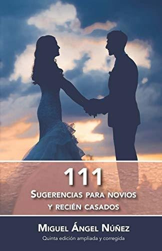 111 Sugerencias Para Novios Y Recien Casados