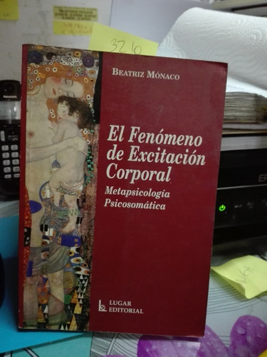 El Fenómeno De Excitación Corporal // Beatriz Mónaco