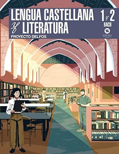 1º Y 2º Bachillerato Delfos Lengua Castellana Y Literatura