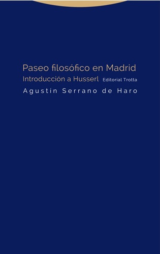 Libro Paseo Filosófico En Madrid - Serrano De Haro, Agustin