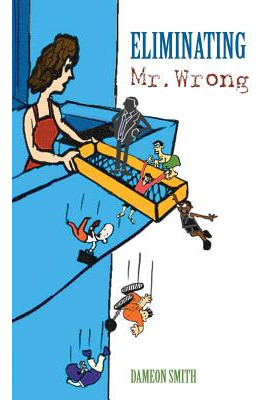 Libro Eliminating Mr. Wrong - Smith, Dameon