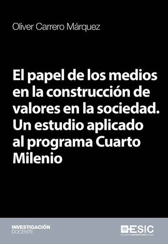 Papel De Los Medios En La Construccion De Valores En La S...