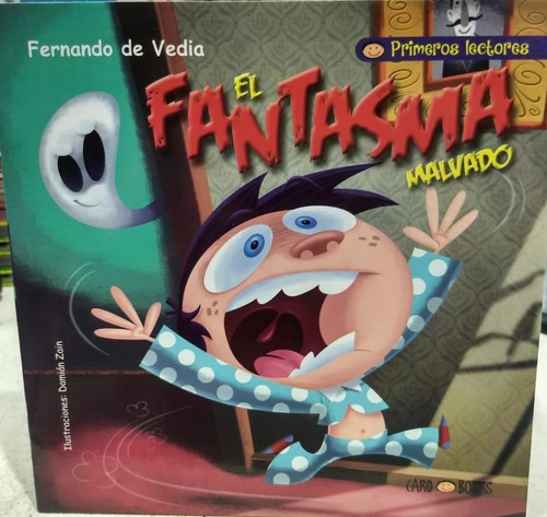 El Fantasma Malvado -terrible Terror - Fernando De Vedia