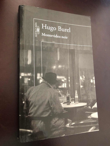 Libro Montevideo Noir - Hugo Burel - Excelente Estado