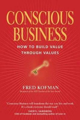 Libro Conscious Business : How To Build Value Through Val...