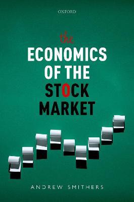 Libro The Economics Of The Stock Market - Andrew Smithers