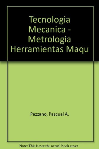 Tecnologia Mecanica Metrologia 1 - Pezzano Pascual