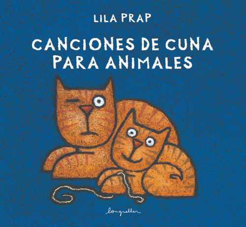 Canciones De Cuna Para Animales  - Ilustrado -  Longseller 