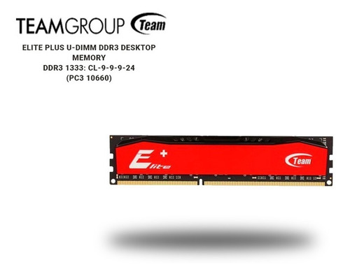 Memoria Ram 4 Gb Ddr3 1333 Mhz Team Elite Group