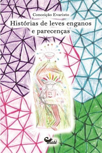 Histórias de leves enganos e parecenças, de Evaristo, Conceição. Malê Editora e Produtora Cultural Ltda, capa mole em português, 2016