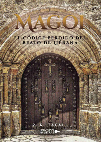 Libro Magoi: El Códice Perdido Del Beato De Liébana (spa Lff
