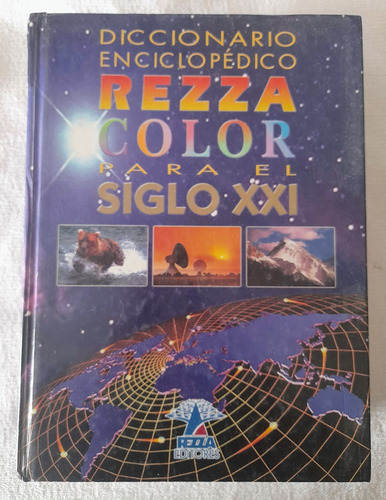 Diccionario Enciclopédico Rezza Color Para El Siglo Xxi