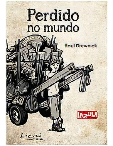 Perdido No Mundo - Serie Lazuli Juvenil, De Drewnick. Editorial Lazuli Editora, Tapa Mole, Edición 1 En Português, 2012