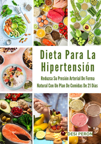 Libro: Dieta Para La Hipertensión: Reduzca Su Presión Arteri