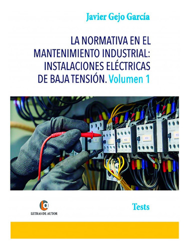 Libro La Normativa En El Mantenimiento Industrial: Instal...