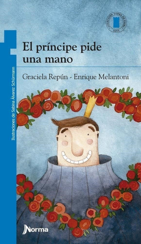 El Príncipe Pide Una Mano - Repún Y Melantoni * Norma