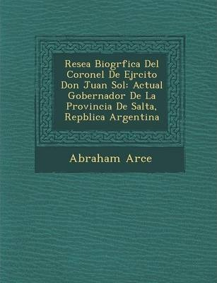 Libro Rese A Biogr Fica Del Coronel De Ej Rcito Don Juan ...