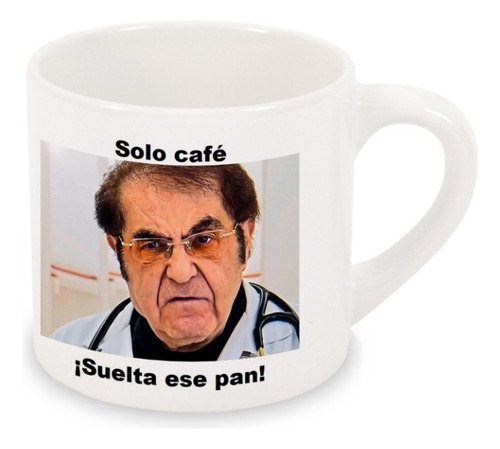 Taza Chica 6 Onzas Kilos Mortales Suelta Ese Pan