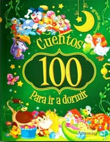 Libro 100 Cuentos Para La Hora De R A Dormir 6298 Artemisa 