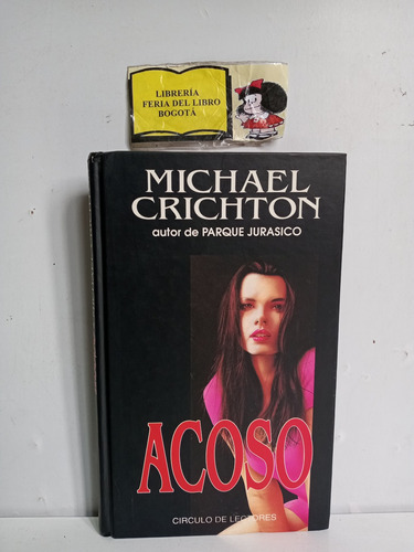 Michael Crichton - Acoso - Editorial Círculo De Lectores 