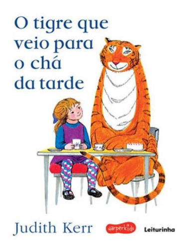 O Tigre Que Veio Para O Chá Da Tarde, De Kerr, Judith. Editora Harperkids, Capa Mole Em Português