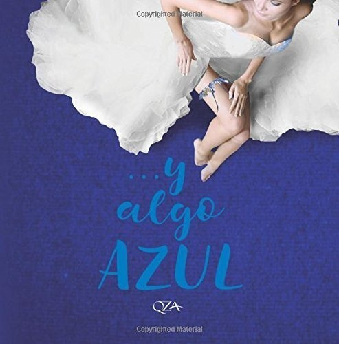 Y Algo Azul (spanish Edition)