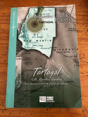 Tartagal - Alejandro Ubaldo Pojasi - Fondo Editorial