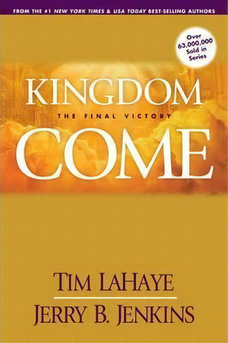 Kingdom Come : The Final Victory, De Tim Lahaye. Editorial Tyndale House Publishers, Tapa Blanda En Inglés