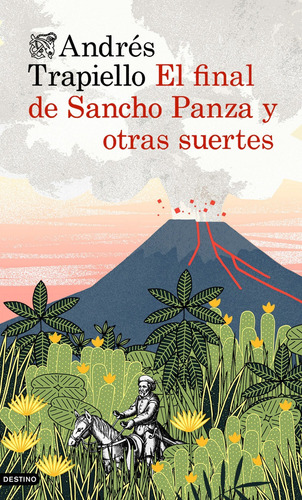 Libro El Final De Sancho Panza Y Otras Suertes De Trapiello