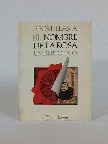 Apostillas A El Nombre De La Rosa / Umberto Eco [lcda]