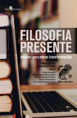 Filosofia Presente Ensaios Para Novas Transformações