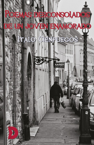 Poemas Desconsolados De Un Joven Enamorado, De Italo Cienfuegos. Editorial Difundia, Tapa Blanda En Español, 2019