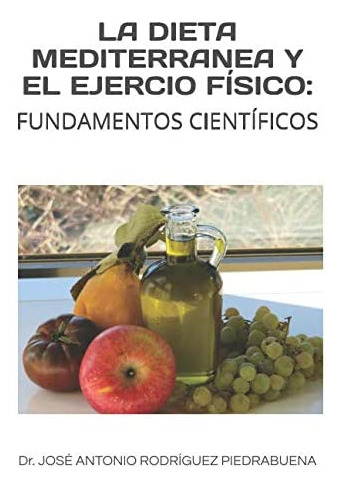 Libro: La Dieta Mediterranea Y El Ejercio Físico: Fundamento