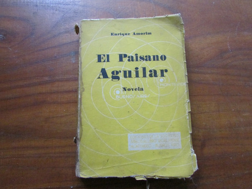 El Paisano Aguilar. Novela. Enrique Amorim
