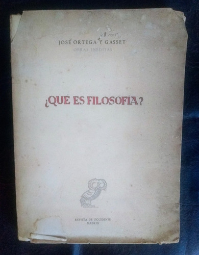 José Ortega Y Gasset Que Es Filosofía ? /d
