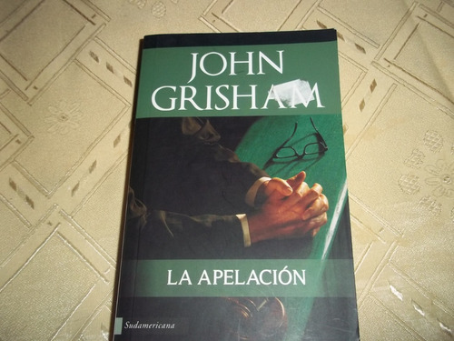 La Apelacion - John Grisham